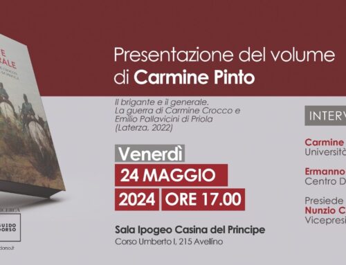 Carmine Pinto | Il brigante e il generale | venerdì 24 maggio 2024